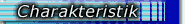 Charakteristik